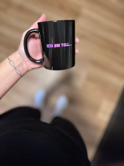 Ich bin TOLL | Tasse